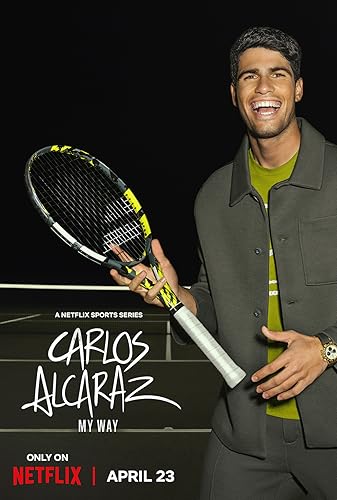 Карлос Алькарас: игра по-своему 1 сезон [Смотреть Онлайн]